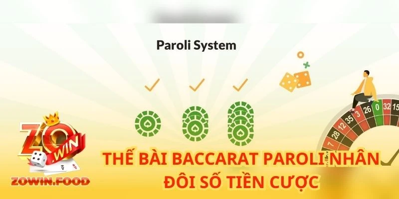 Thế bài Baccarat Paroli nhân đôi số tiền cược trong mỗi lần thắng